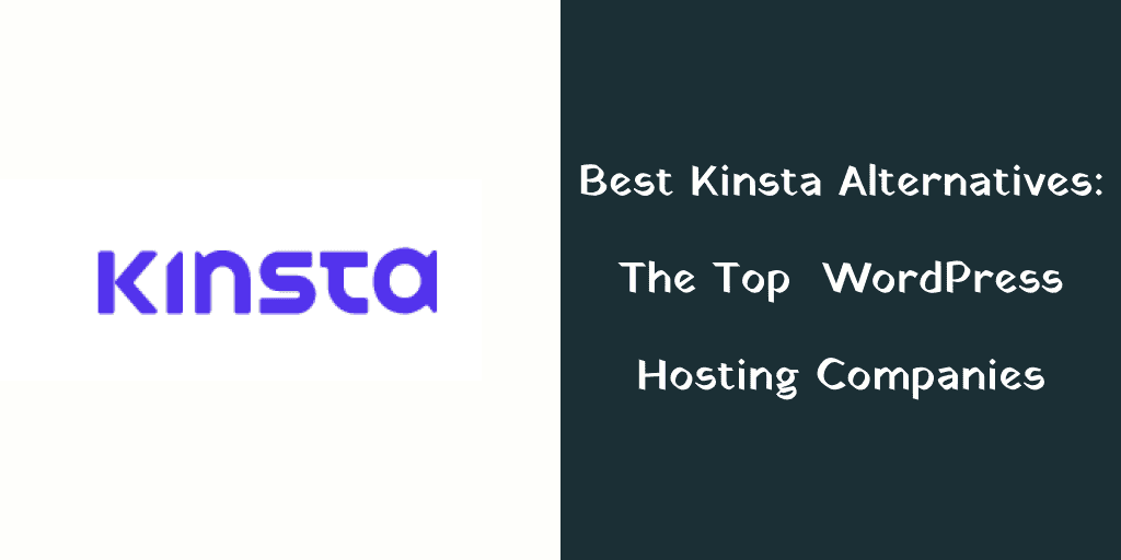 Kinsta alternatives